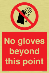No gloves beyond this point